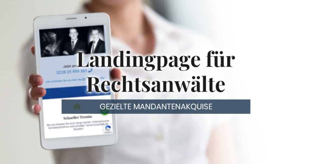 Akquise von Mandanten mit einer Landinpage für Anwälte