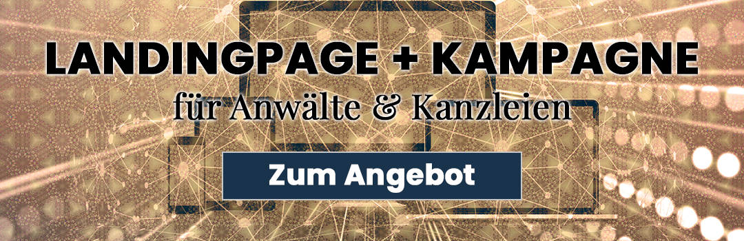 Landingpage Kampagne für Anwalt und Kanzlei - Angebot